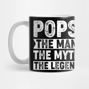 Pops The Man The Myth The Legend Mug